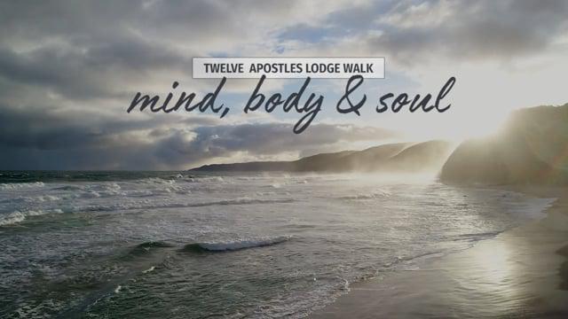 Twelve Apostles Lodge Walk - Mind Body and Soul